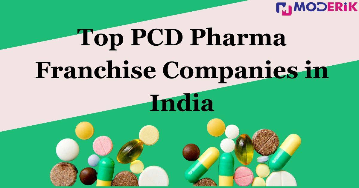 Top PCD Pharma Franchise Companies in India